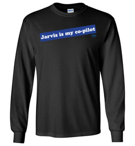 Jarvis is my co-pilot: Long Sleeve T-Shirt