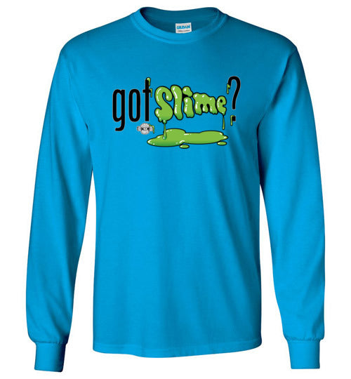 Got Slime?: Long Sleeve T-Shirt