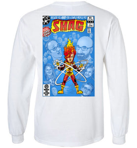 Fury of Shag: Long Sleeve T-Shirt