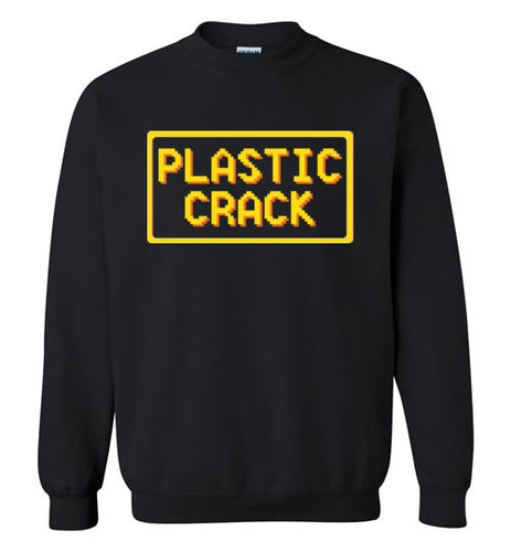 Plastic Crack: Sweatshirt