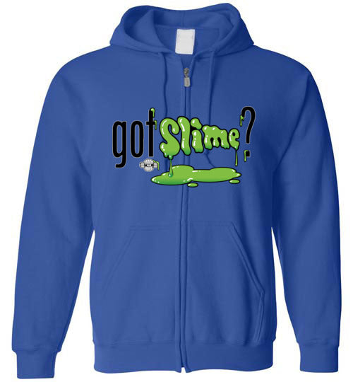 Got Slime?: Full Zip Hoodie