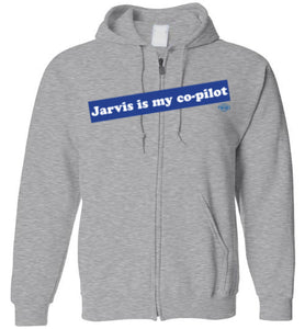 Jarvis is my co-pilot: Full Zip Hoodie