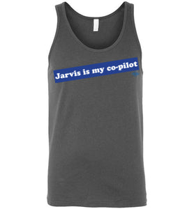 Jarvis is my co-pilot: Tank (Unisex)
