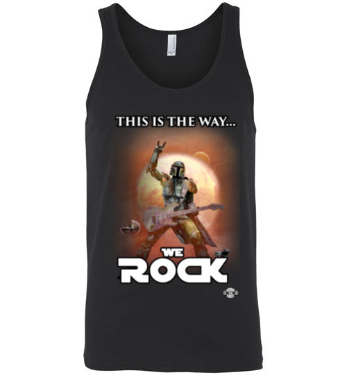This Is The Way...WE ROCK: Tank (Unisex)