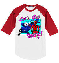 Let's Get Wild!: 3/4 Sleeve Jesey