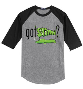 Got Slime?: 3/4 Sleeve Jersey